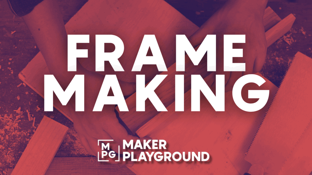 Frame Making Basics