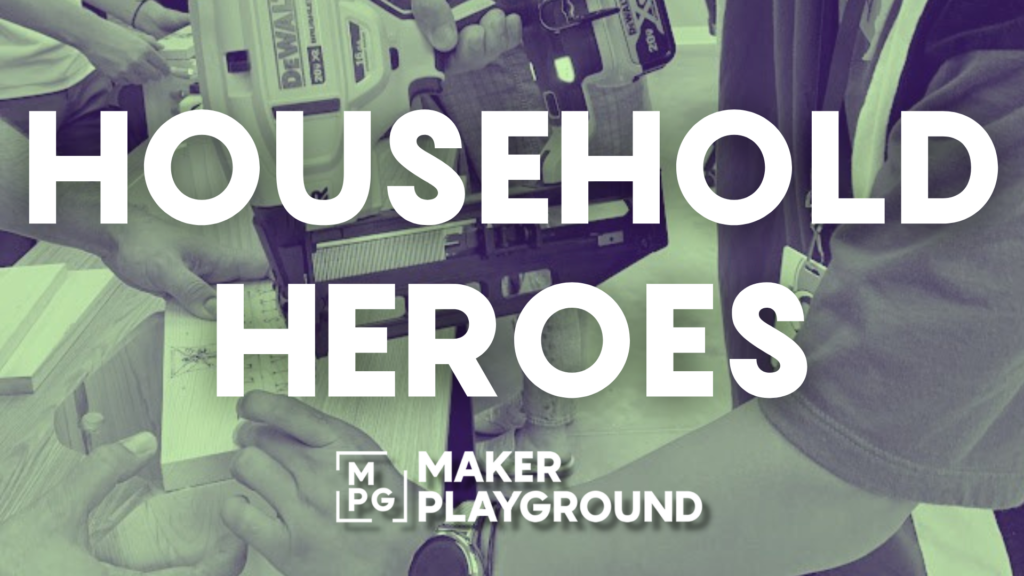 Household Heroes Maker Playground